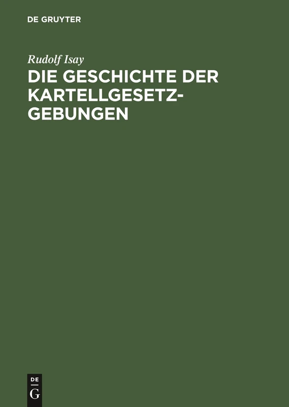 Die Geschichte der Kartellgesetzgebungen