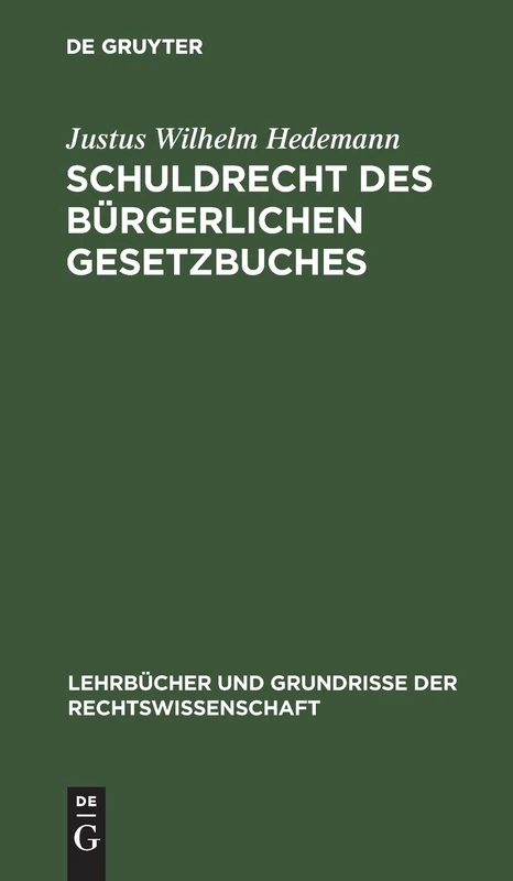 Schuldrecht Des Bürgerlichen Gesetzbuches: 2 (Lehrbücher Und Grundrisse Der Rechtswissenschaft)