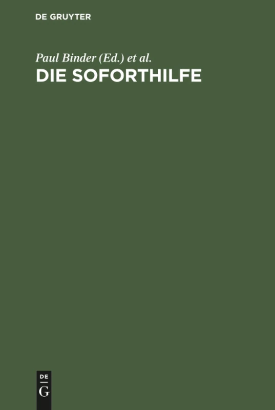 Die Soforthilfe: Die Leistungen Auf Grund Des Soforthilfegesetzes