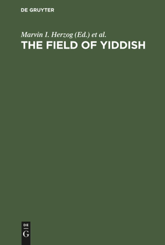 The field of yiddish: Studies in language, folklore, and literature. Third Collection