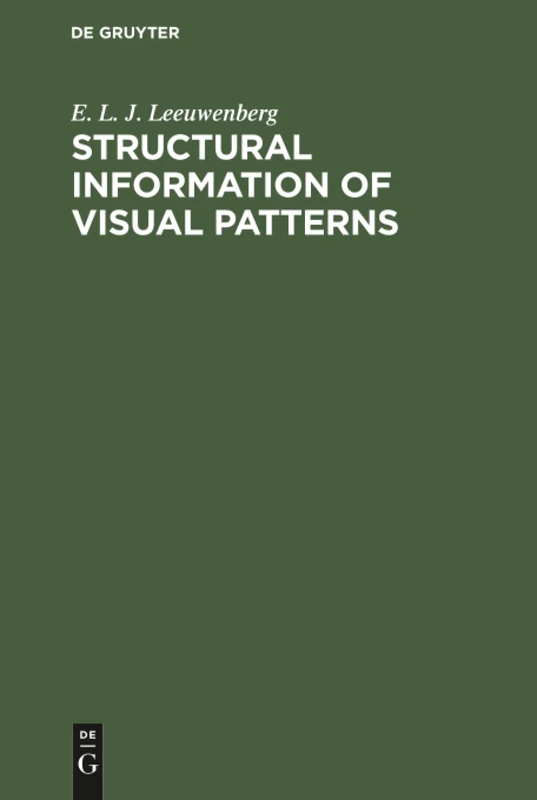 Structural information of visual patterns: An efficient coding system in perception