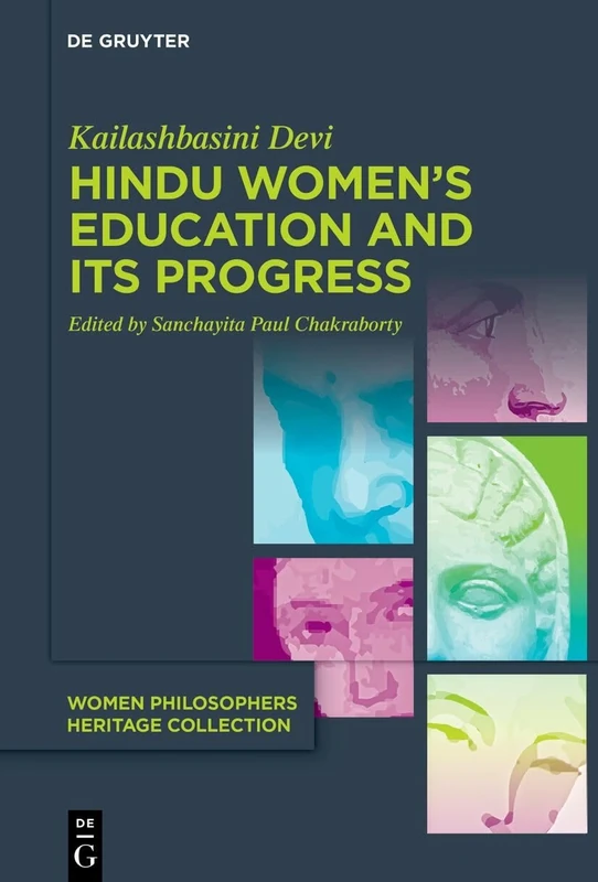 Hindu Women's Education and Its Progress (Women Philosophers Heritage Collection)