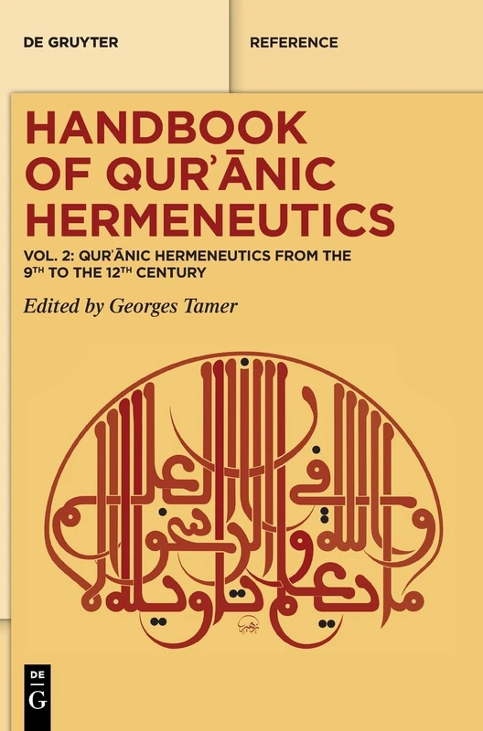Qurʾānic Hermeneutics from the 9th to the 12th Century