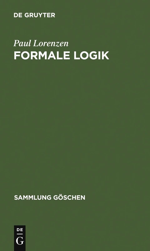 Formale Logik: 1176 (Sammlung Göschen)