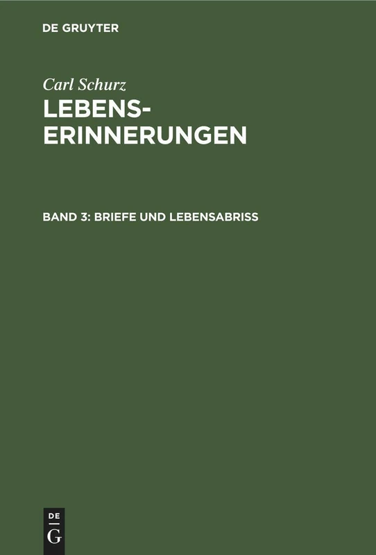 Briefe Und Lebensabriß: Aus Lebenserinnerungen: 3