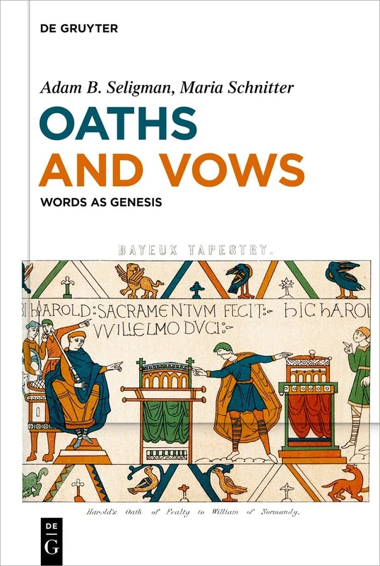 Oaths and Vows: Words as Genesis