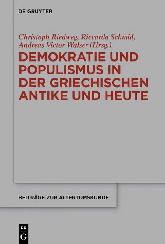 Demokratie und Populismus in der griechischen Antike und heute: Akten der ersten internationalen Tagung des ZAZH. Zentrum Altertumswissenschaften Zürich, UZH 2020: 415 (Beiträge Zur Altertumskunde) - Image 1