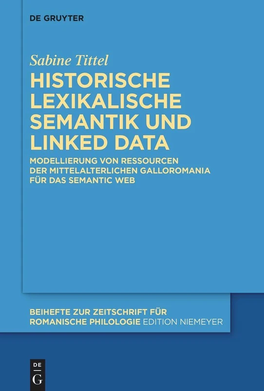 De Gruyter - Historische lexikalische Semantik und Linked Data