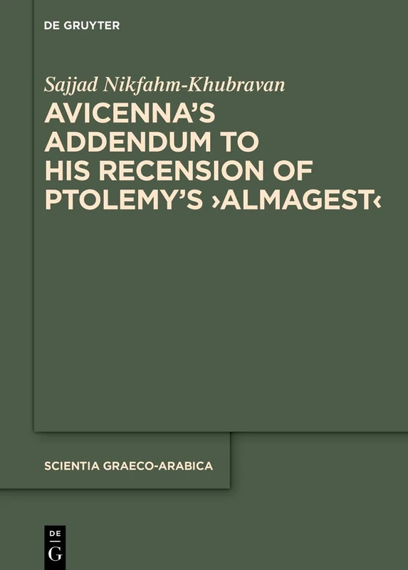 De Gruyter Avicenna's Addendum to Ptolemy's Almagest - Vol 41