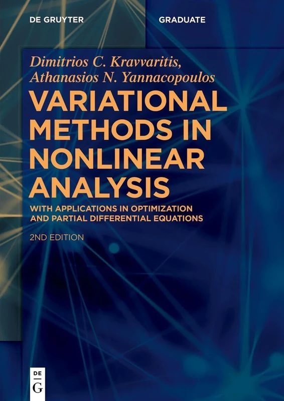 Variational Methods in Nonlinear Analysis: Optimization and Partial Differential Equations Applications (De Gruyter Textbook)
