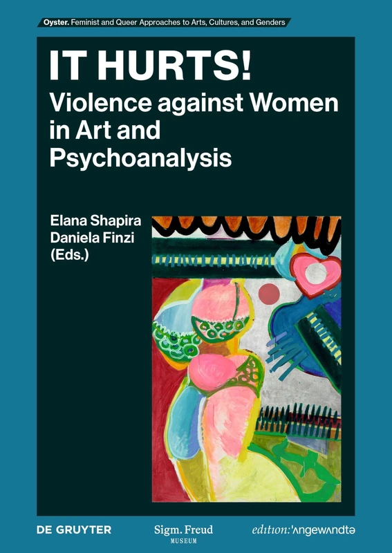 It Hurts!: Violence against Women in Art and Psychoanalysis (Oyster) - Image 1