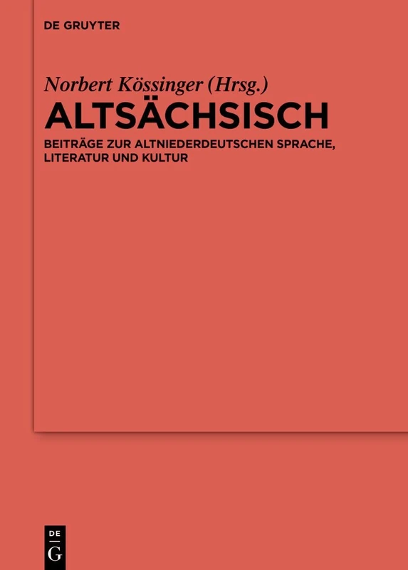 De Gruyter Altsachsisch: Beitrage Zur Altniederdeutschen Sprache