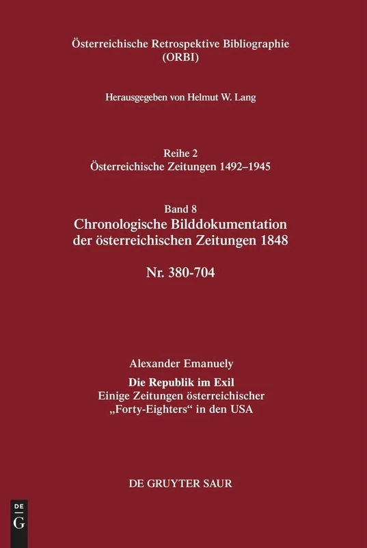 Chronologische Bilddokumentation Der Österreichischen Zeitungen 1848: Nr. 380-704