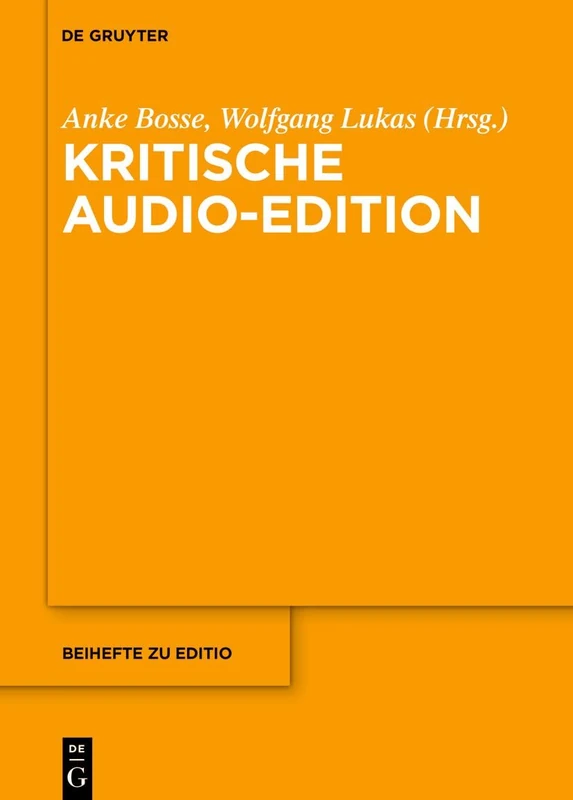 Kritische Audio-Edition: 56 (Editio / Beihefte)