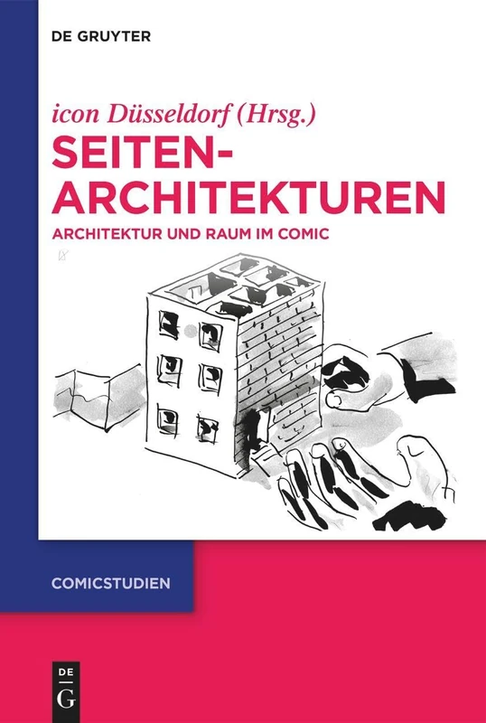 Seitenarchitekturen: Architektur Und Raum Im Comic: 4 (Comicstudien)