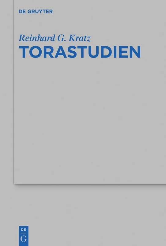 Torastudien: 558 (Beihefte Zur Zeitschrift Für die Alttestamentliche Wissensch)