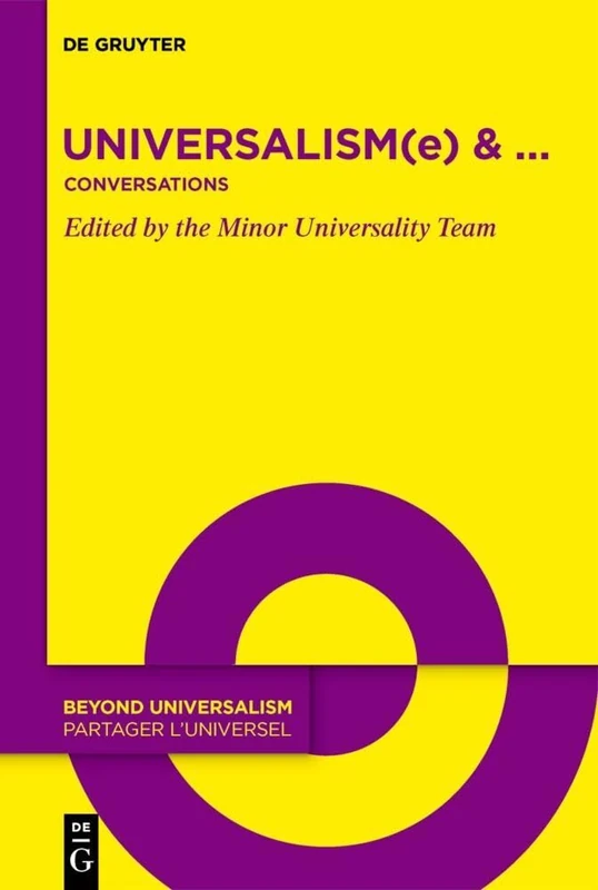 Universalism(e) & …: Conversations: 6 (Beyond Universalism / Partager l’universel, 6)