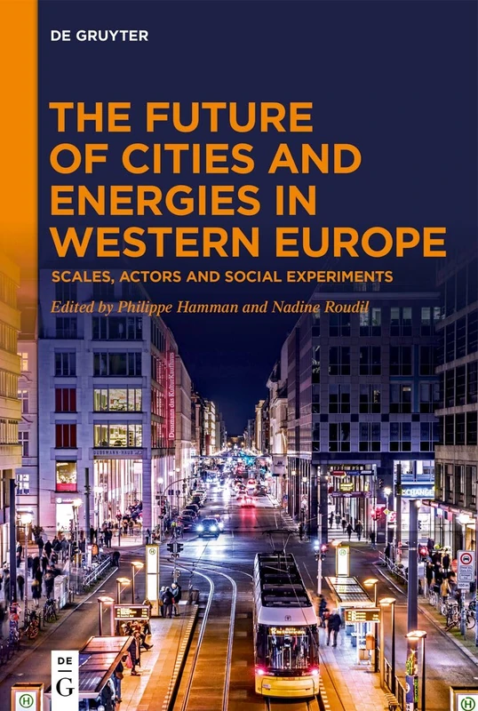 The Future of Cities and Energies in Western Europe: Scales, Actors and Social Experiments