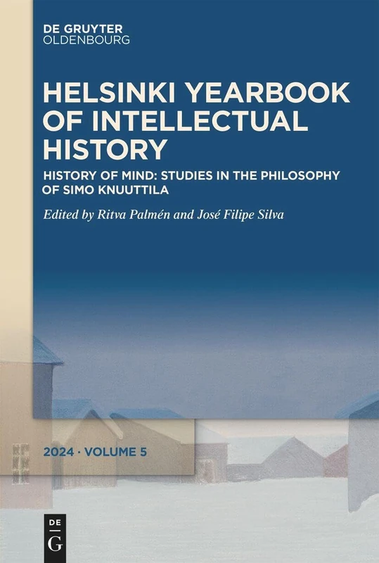 History of Mind: Studies in the Philosophy of Simo Knuuttila: 5 (Helsinki Yearbook of Intellectual History, 5)