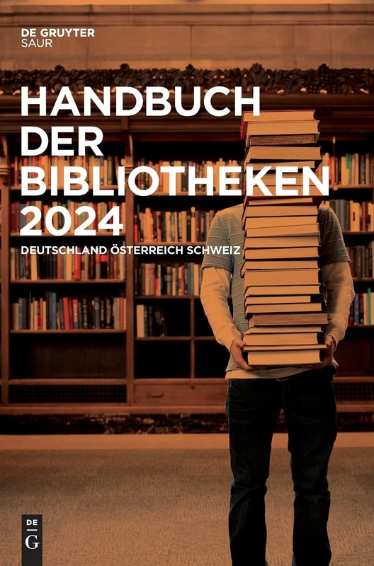 Handbuch Der Bibliotheken 2024: Deutschland, Österreich, Schweiz: 30