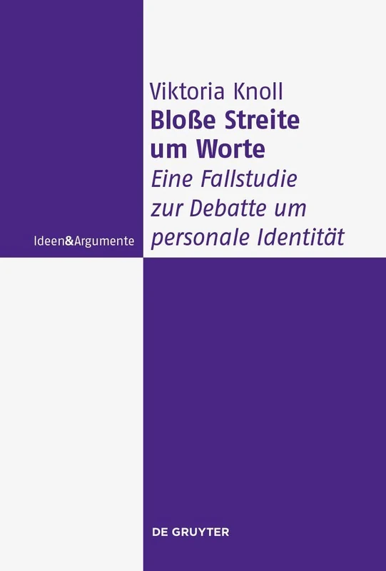 Bloße Streite Um Worte: Eine Fallstudie Zur Debatte Um Personale Identität (Ideen & Argumente) - Image 1