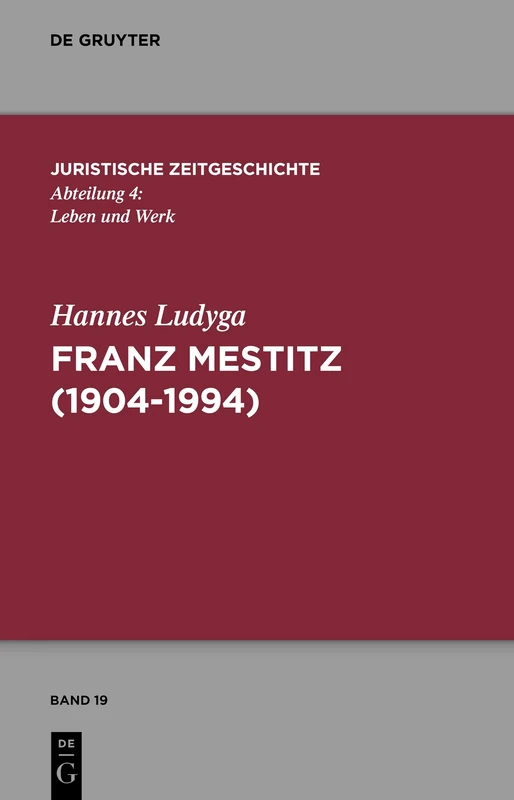 Franz Mestitz (1904-1994): 19 (Juristische Zeitgeschichte / Abteilung 4)