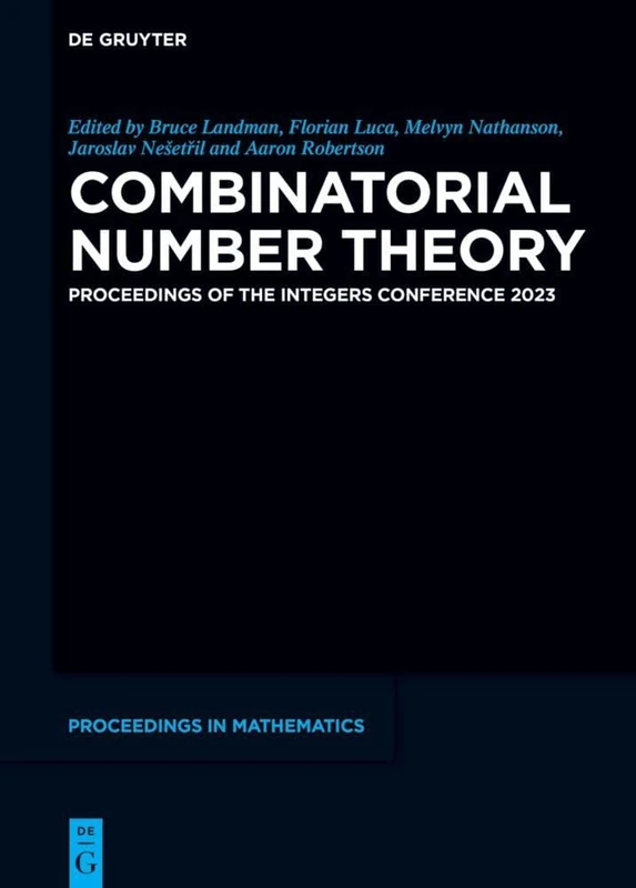 Combinatorial Number Theory - Integers Conference 2023 Book