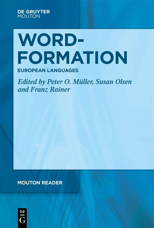 Word-Formation - European Languages (Mouton Reader)