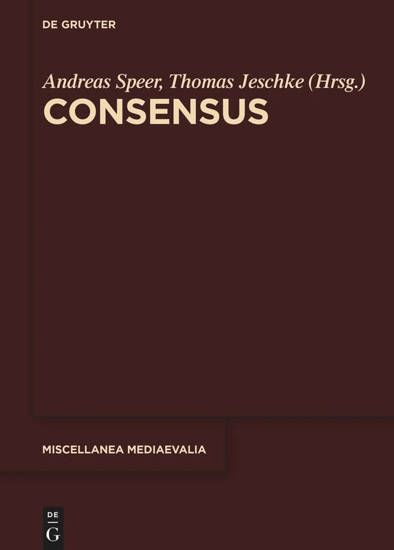 Consensus: 43 (Miscellanea Mediaevalia)