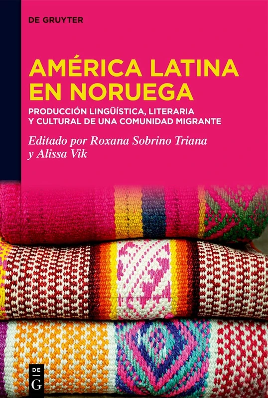 América Latina En Noruega: producción Lingüística, Literaria Y Cultural de Una Comunidad Migrante - Image 1