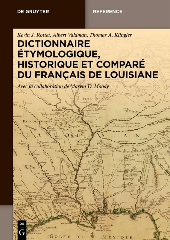 Dictionnaire Étymologique, Historique Et Comparé Du Français de Louisiane