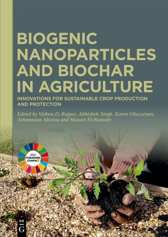De Gruyter - Biogenic Nanoparticles and Biochar in Agriculture