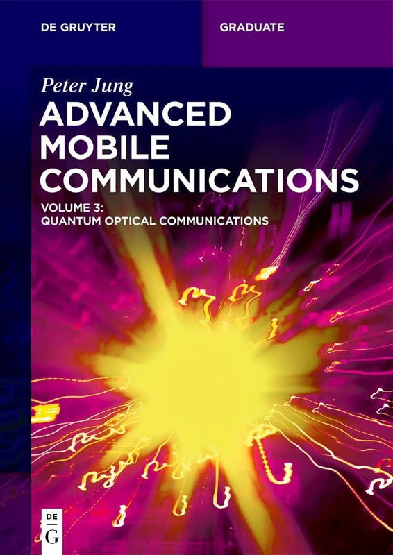 Advanced Mobile Communications: Quantum Optical Communications (De Gruyter Textbook) - Image 1
