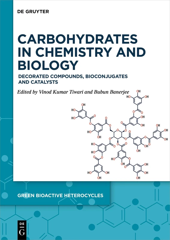De Gruyter Carbohydrates in Chemistry and Biology - Book 9