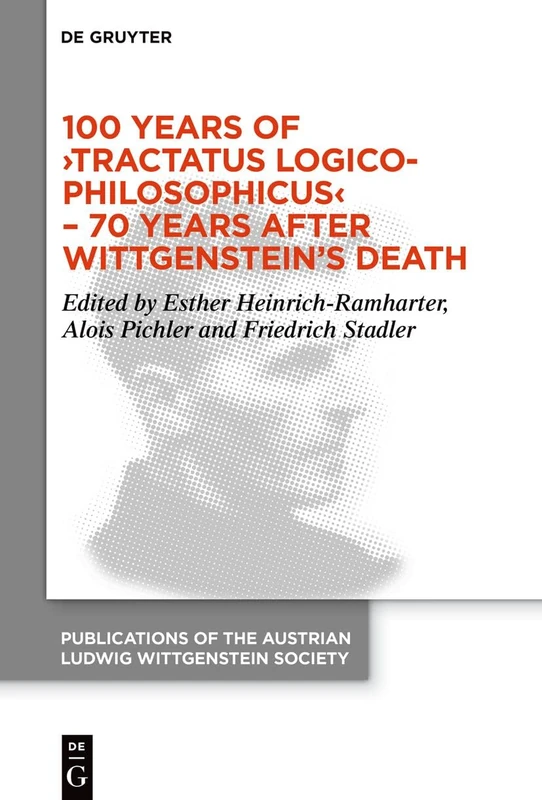 De Gruyter 100 Years of Tractatus Logico-Philosophicus