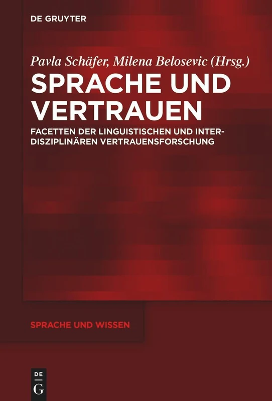 Sprache und Vertrauen: 63 (Sprache Und Wissen (Suw))