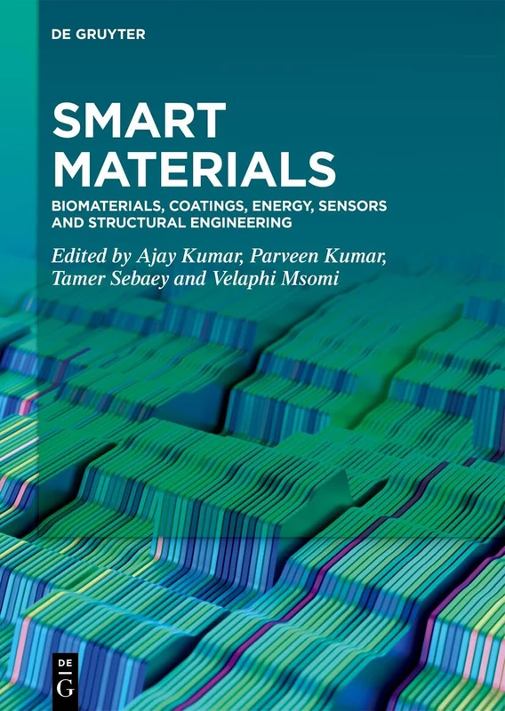 Smart Materials: Biomaterials, Coatings, Energy, Sensors and Structural Engineering