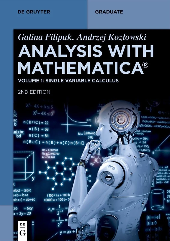 Analysis with Mathematica®: Single Variable Calculus (De Gruyter Textbook)