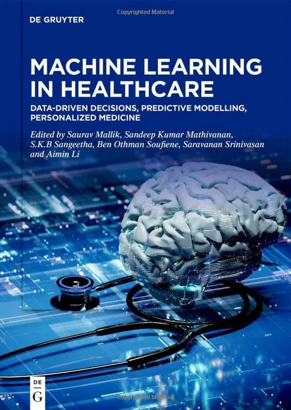 Machine Learning in Healthcare: Data-Driven Decisions, Predictive Modelling, Personalized Medicine