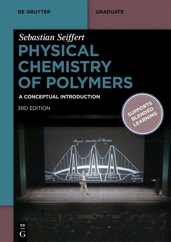 Physical Chemistry of Polymers: A Conceptual Introduction (De Gruyter Textbook)