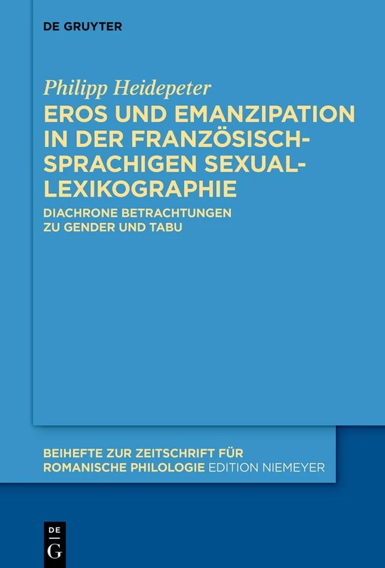 De Gruyter Eros Und Emanzipation - French Sexual Lexicography