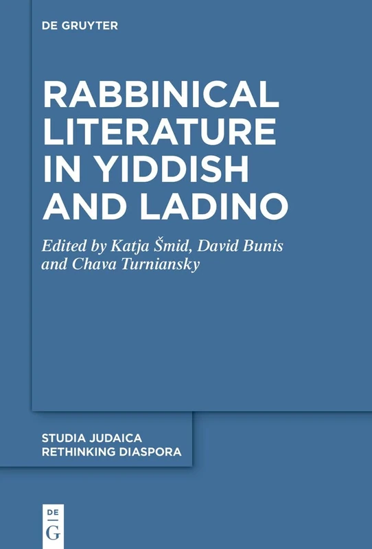 Rabbinical Literature in Yiddish and Ladino (Rethinking Diaspora)