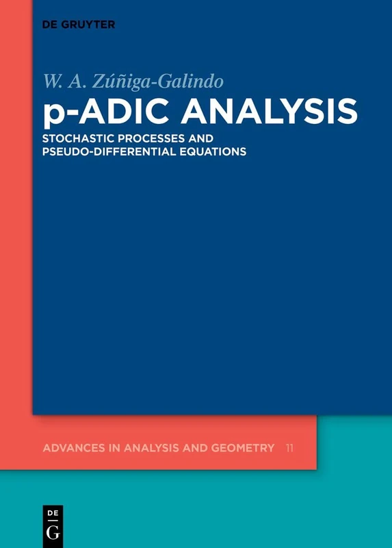 De Gruyter p-Adic Analysis: Stochastic Processes - Vol 11