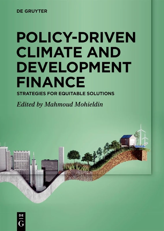 Policy-Driven Climate and Development Finance: Strategies for Equitable Solutions