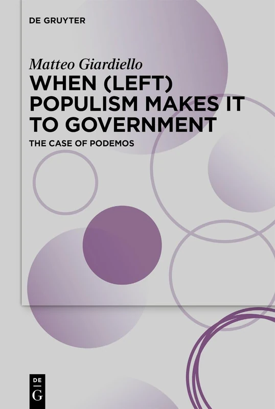 When (Left) Populism Makes it to Government: The Case of Podemos