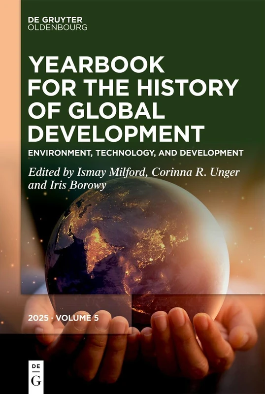 Environment, Technology, and Development (Yearbook for the History of Global Development, 5) - Image 1
