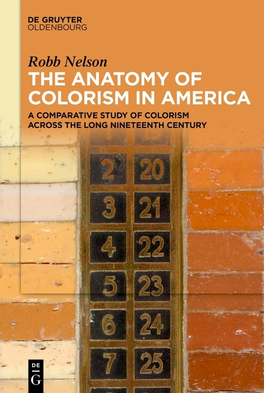 The Anatomy of Colorism in America: A Comparative Study of Colorism Across the Long Nineteenth Century