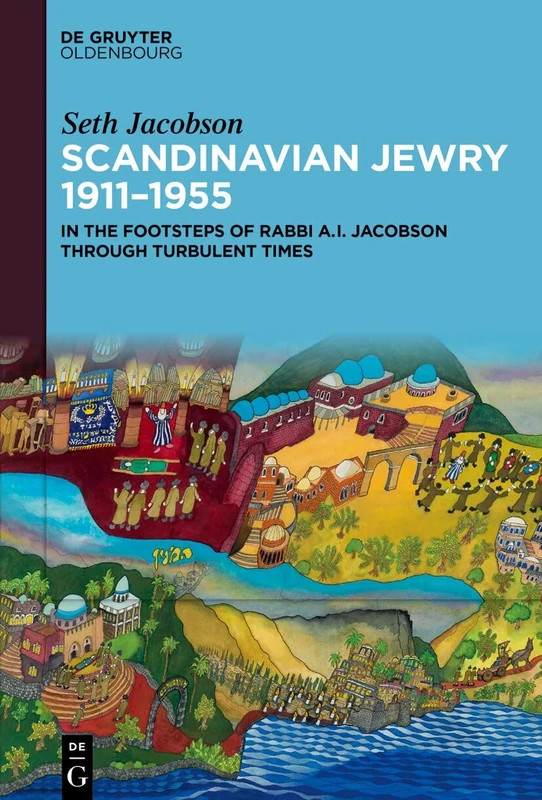 Scandinavian Jewry 1911–1955: In the Footsteps of Rabbi A. I. Jacobson Through Turbulent Times - Image 1