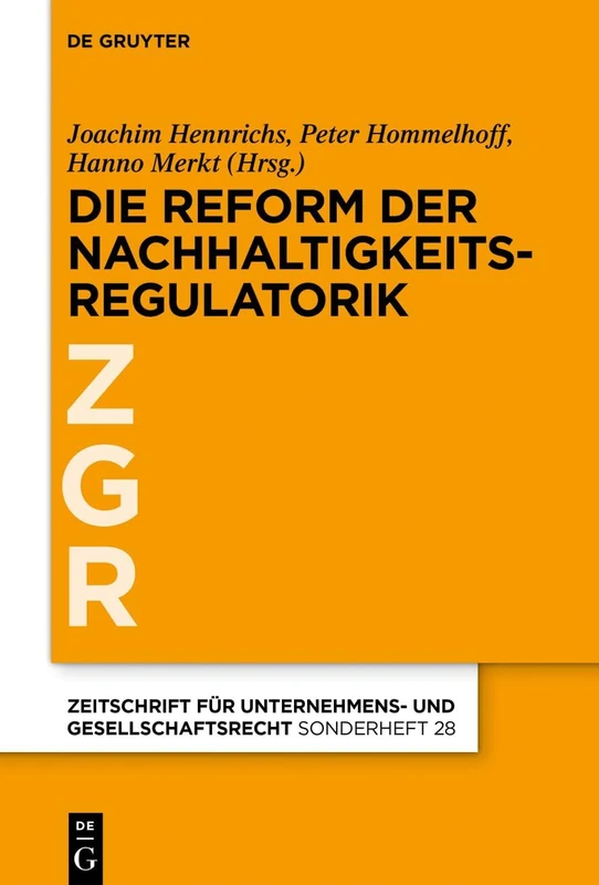 Zur Revision Der Eu-Nachhaltigkeitsregulatorik (Zeitschrift Für Unternehmens- Und Gesellschaftsrecht/Zgr - S)