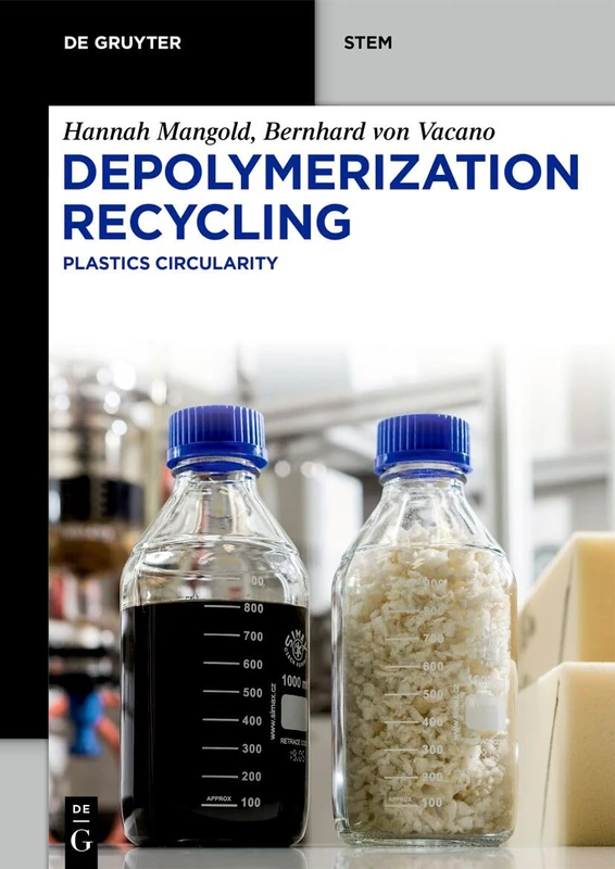 Depolymerization Recycling: Plastics Circularity (De Gruyter STEM)